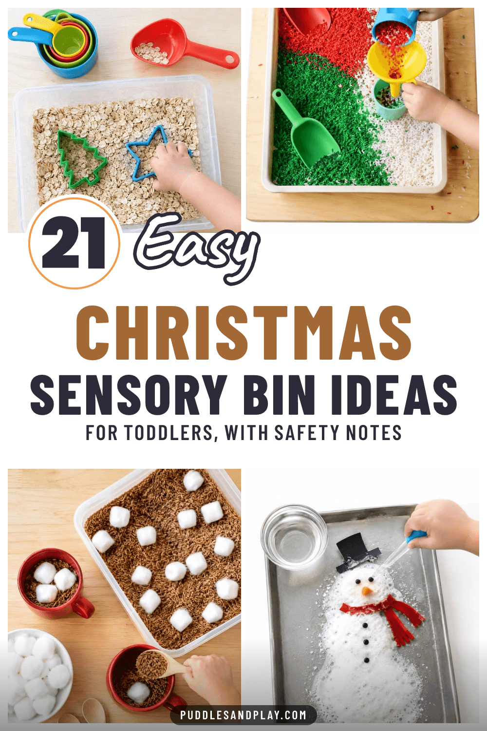 Pin with four photos of an oat sensory bin with cookie cutters, a red and green rice bin, a pretend hot cocoa rice bin and a fizzing baking soda snowman, text reads 21 Easy Christmas Sensory Bin Ideas for toddlers.